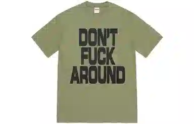 Supreme Don’t Around Tee