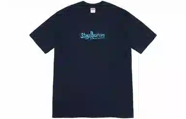 Supreme Stay Positive Tee