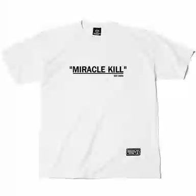 MIRACLE KILL T