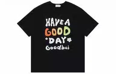 GOOD BAI Have a Good Day