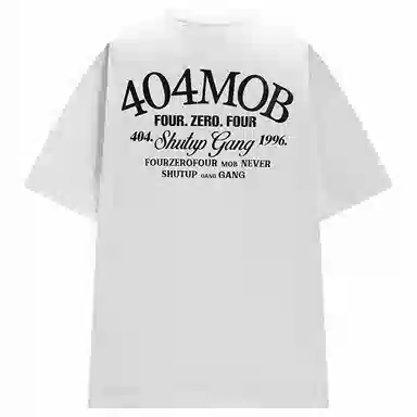 404MOB GANG SloganT