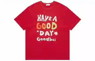 GOOD BAI Have a Good Day