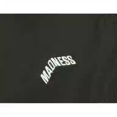 MADNESS