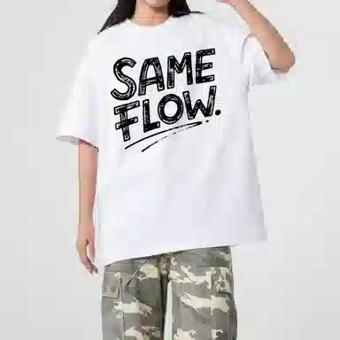 SAME FLOW T
