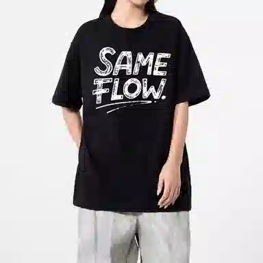 SAME FLOW T