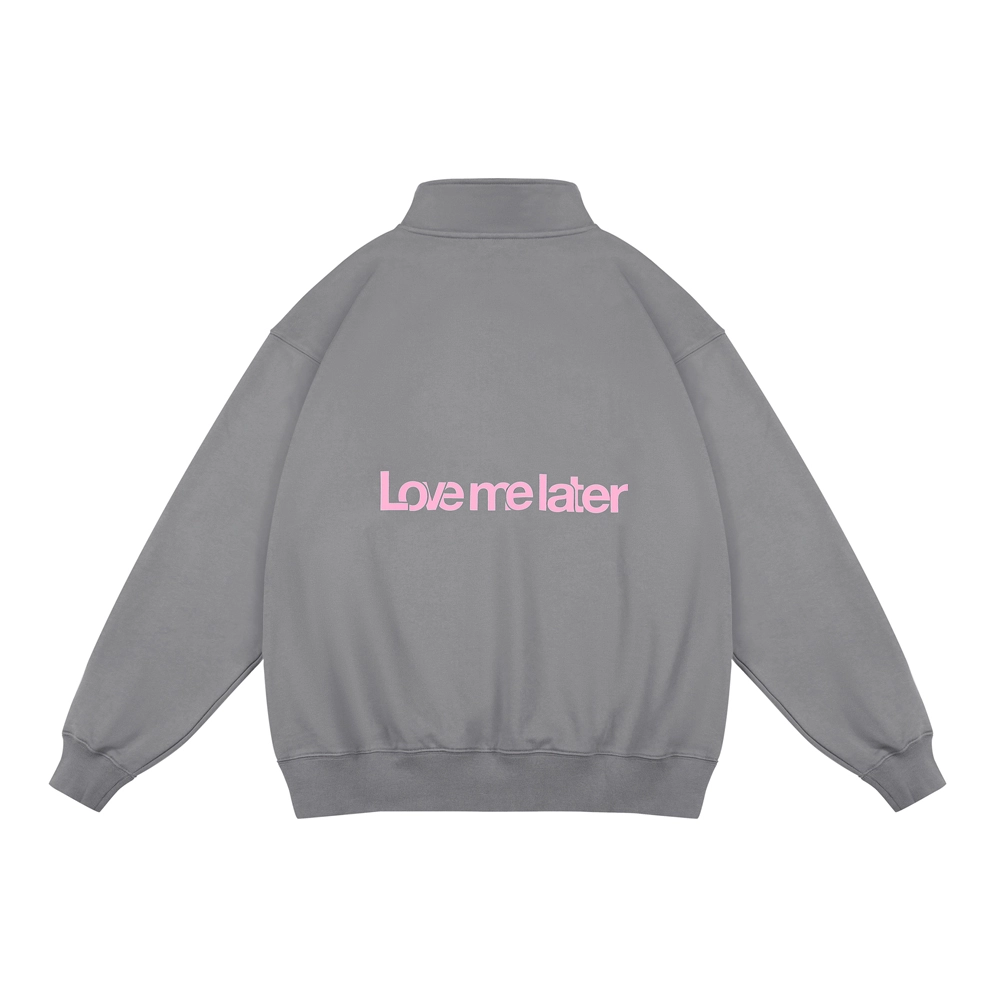 LOVE ME LATER