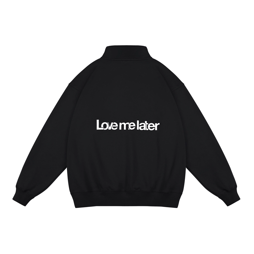 LOVE ME LATER