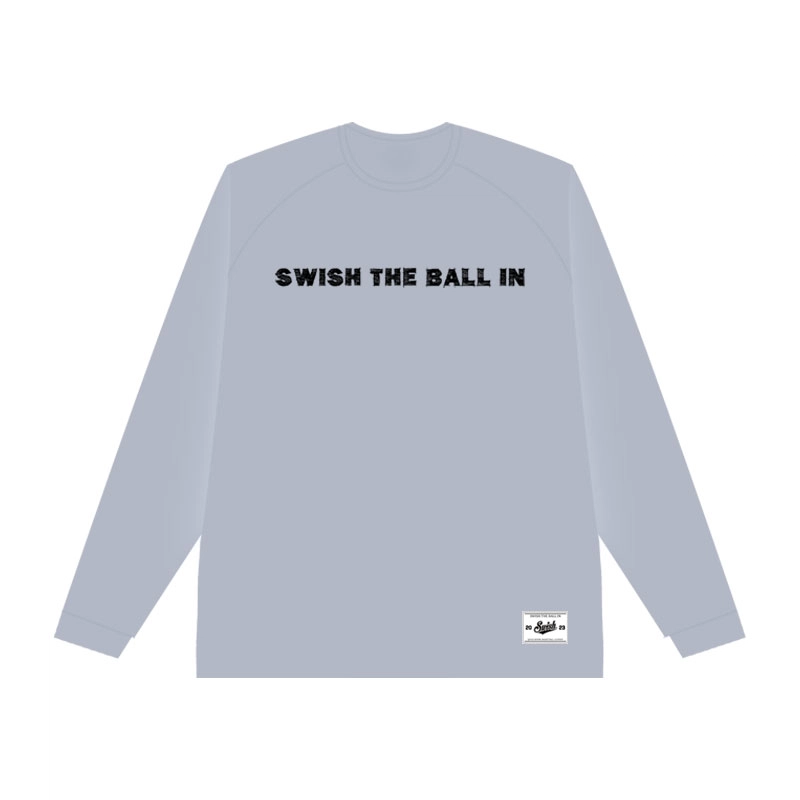 SWISH THE BALL IN T