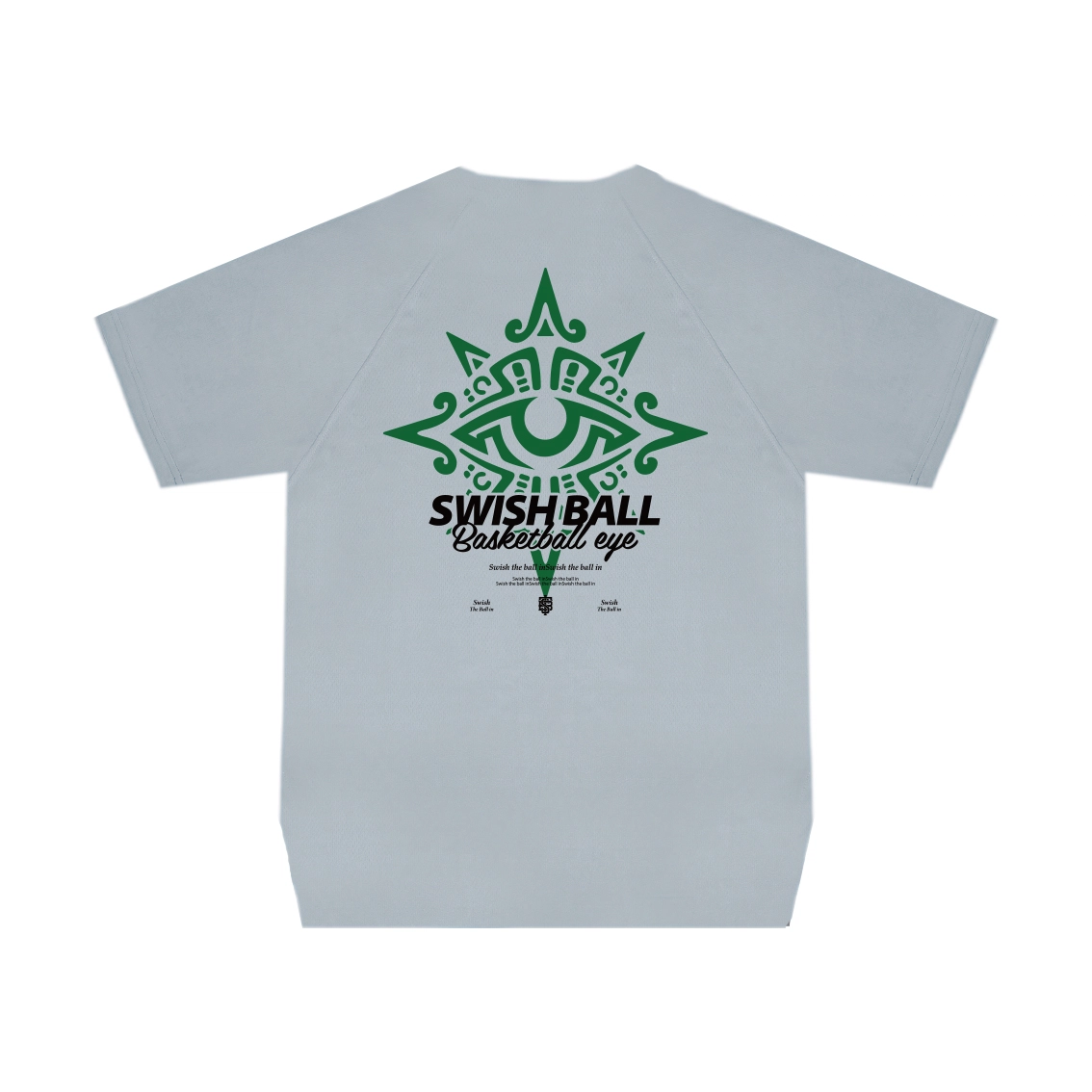 SWISH THE BALL IN T