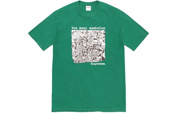 Supreme SS22 Week 19 Too Many Assholes Tee T