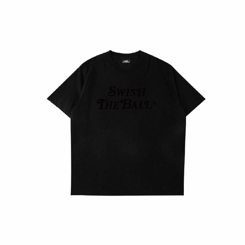 SWISH THE BALL IN T