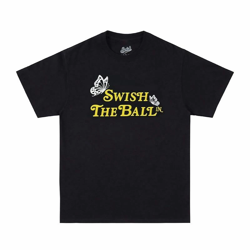 SWISH THE BALL IN T