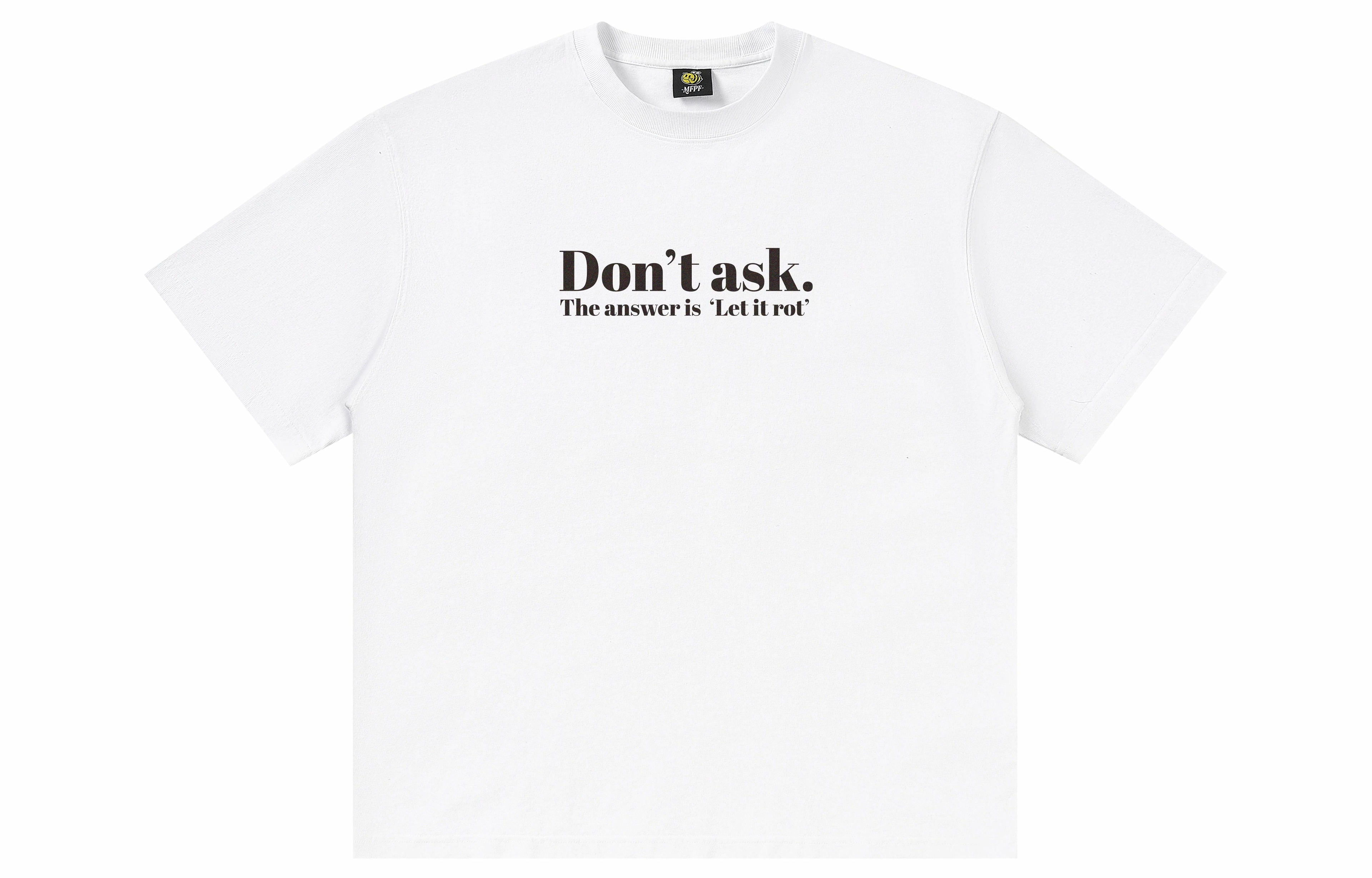 xMFPFx "DON'T ASK"T