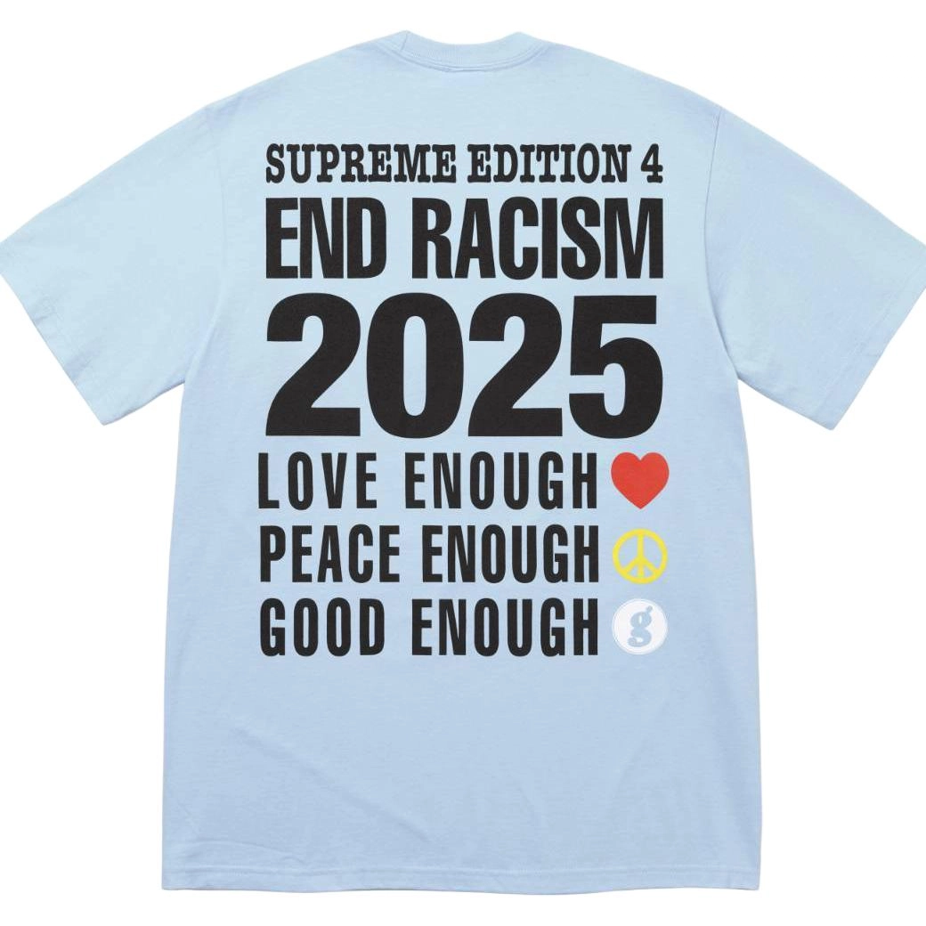 Supreme x GOODENOUGH SS25 WEEK15 End Racism Tee T