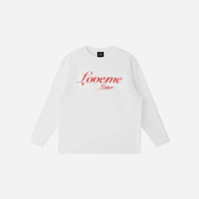 LOVE ME LATER T