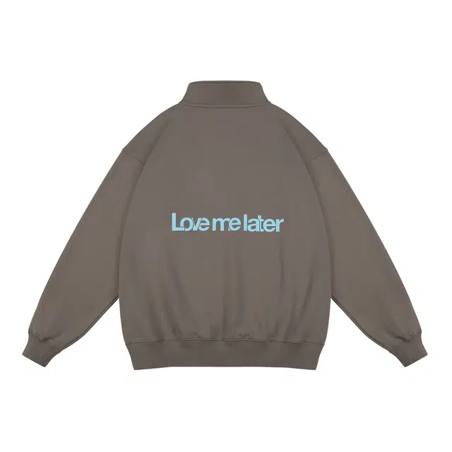 LOVE ME LATER