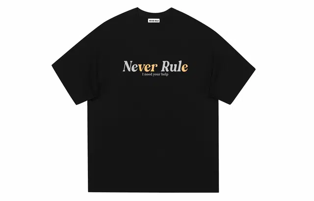 NEVER RULE T