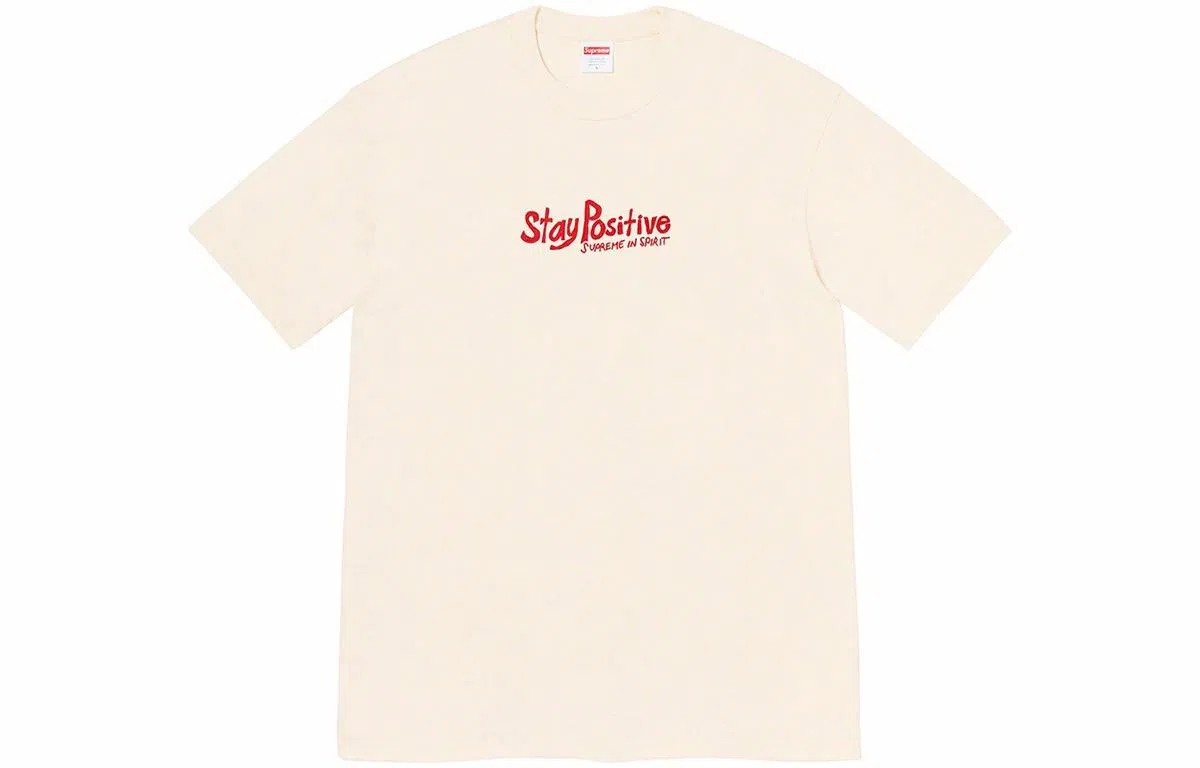 Supreme Stay Positive Tee