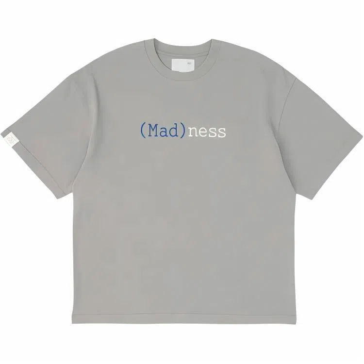 MADNESS T