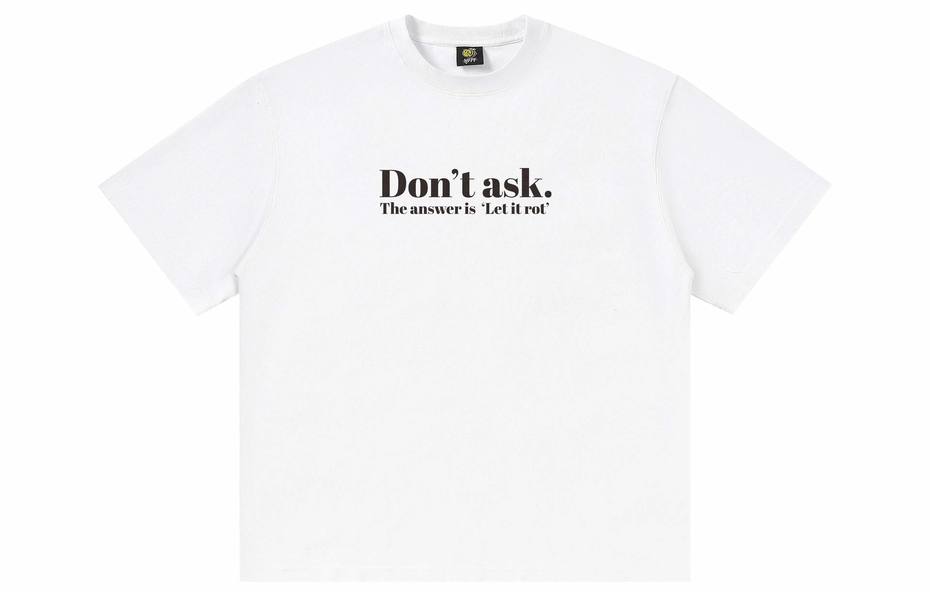 xMFPFx "DON'T ASK"T