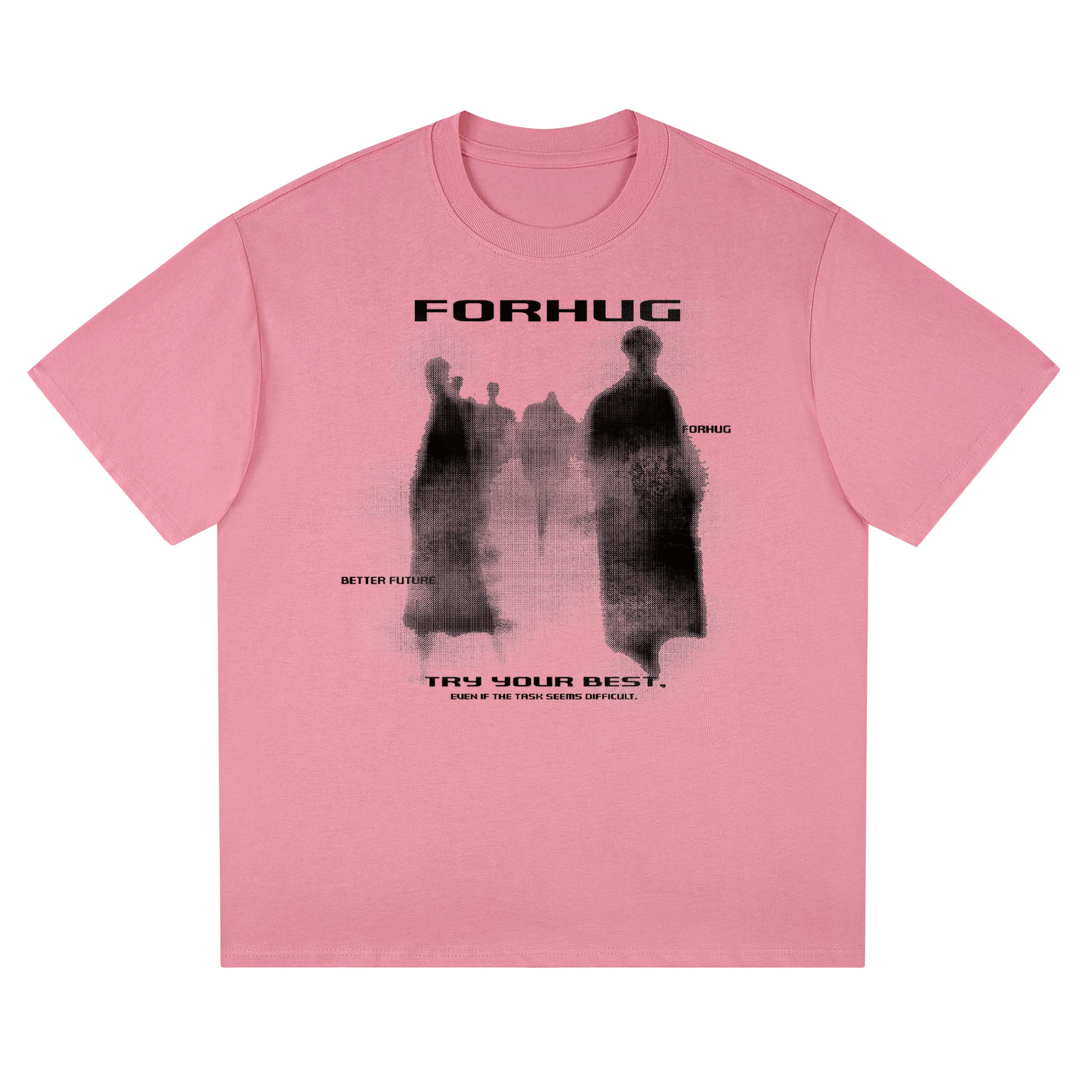 FORHUG T